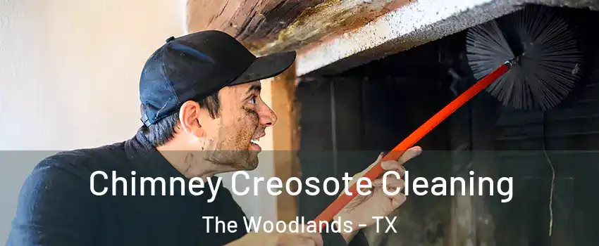  Chimney Creosote Cleaning The Woodlands - TX