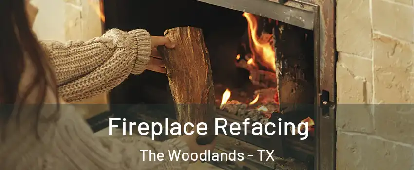  Fireplace Refacing The Woodlands - TX