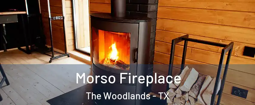  Morso Fireplace The Woodlands - TX